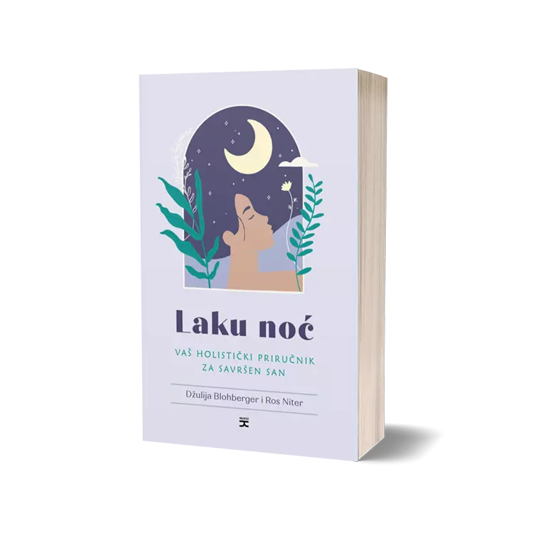 laku noć: holistički priručnik za svršen san